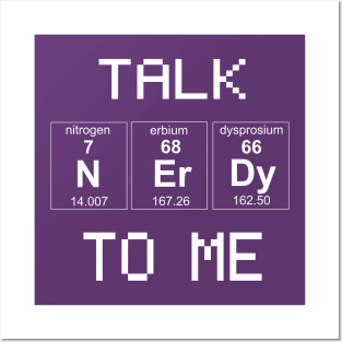 Talk nerdy to me Posters and Art